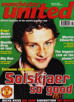 MANCHESTER UNITED Official Magazine Ole Gunnar Solskjaer, Ron Atkinson (November 1998)