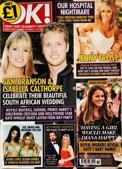 OK! Magazine Issue 870 Sam Branson & Isabella Calthorpe, Jenny Frost, Camila Alves (March 19, 2013)