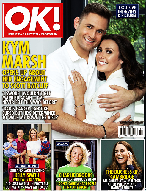 OK! Magazine Issue 1296 Kym Marsh & Scott Ratcliff, Kelly Smith, Stephen Mulhern (12 July 2021)